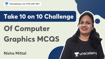 Take 10 on 10 challange of Computer Graphics MCQS| NTA UGC NET | Nisha Mittal