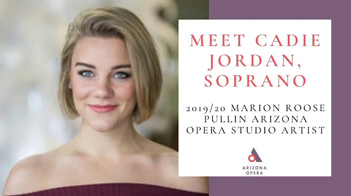 Marion Roose Pullin Arizona Opera Studio Artist- Cadie Jordan, soprano