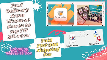 Save on your Shipping Fee from Weverse Korea to PH 🇵🇭 via BuyandShip ~ “Bestie, I only spent 300”