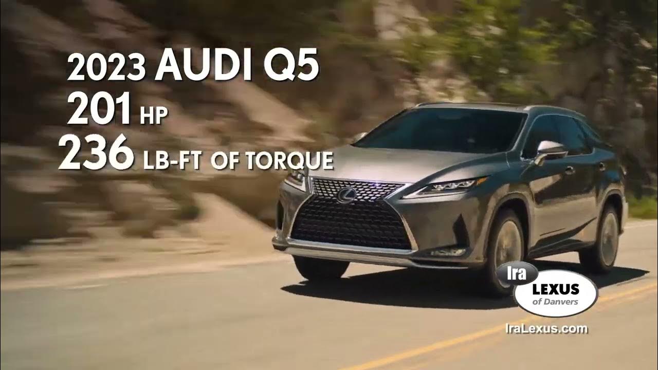 2023 Lexus RX 350 vs Audi Q5 - YouTube