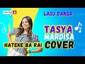 Dansa Cover // Hateke Ba Rai // Tasya Mardisa