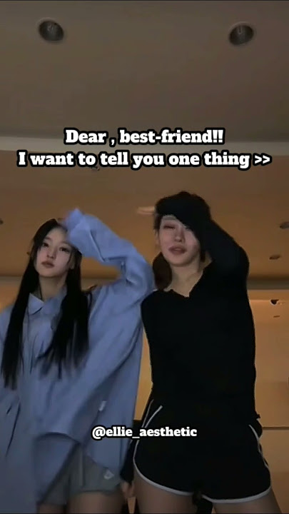 Dear best-friend...😊 #aesthetic #trending #explore #blackpink #shorts #funny #bestfriend #fyp #edit