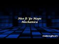 Neo ft Yo Maps - Mechanica Video Lyrics