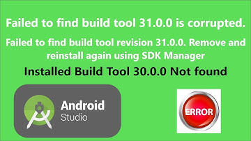 Installed Build Tool revision 31.0.0 is currupted  Remove and reinstall agian using SDK Manager
