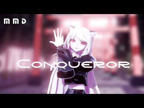 ►MMD◄ Conqueror