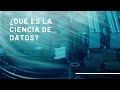 ¿Qué es la ciencia de datos?