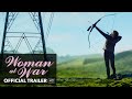 WOMAN AT WAR Trailer [HD] Mongrel Media