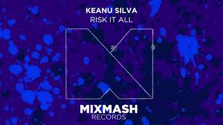 Смотреть клип Keanu Silva - Risk It All [Out Now]