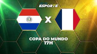 ⚽ PARAGUAI X FRANÇA JOGO AO VIVO - COPA DO MUNDO | OITAVAS DE FINAL | MBAPPÉ AO VIVO
