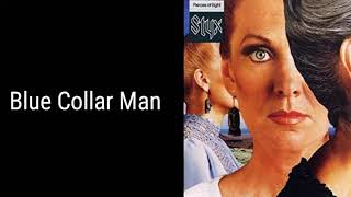 STYX - Blue Collar Man (Long Nights) w/Lyrics