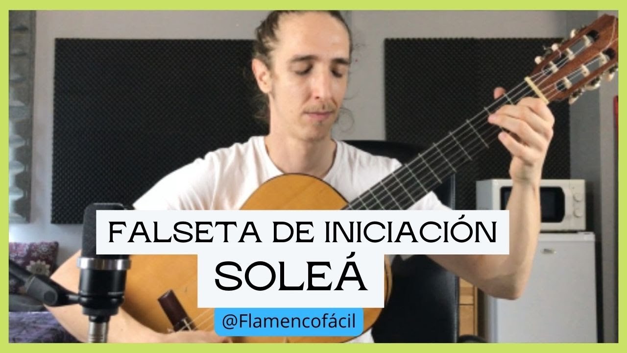 FALSETA por SOLEÁ MUY FÁCIL TUTORIAL para GUITARRA FLAMENCA