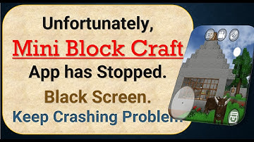 How To Fix Unfortunately, Mini Block Craft App has stopped | Keeps Crashing Problem in Android