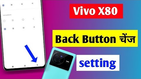 Vivo x80 back button setting | vivo x80 me back button change kaise Kare | navigation keys Vivo x80