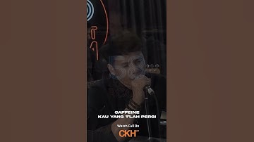 Kau yang Telah Pergi - CAFFEINE (Live at 58 Concert Room)