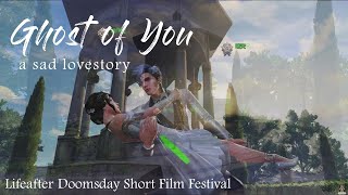 Lifeafter 明日之后 | Music Video | Ghost Of You - a sad love story | Doomsday Short Film Festival