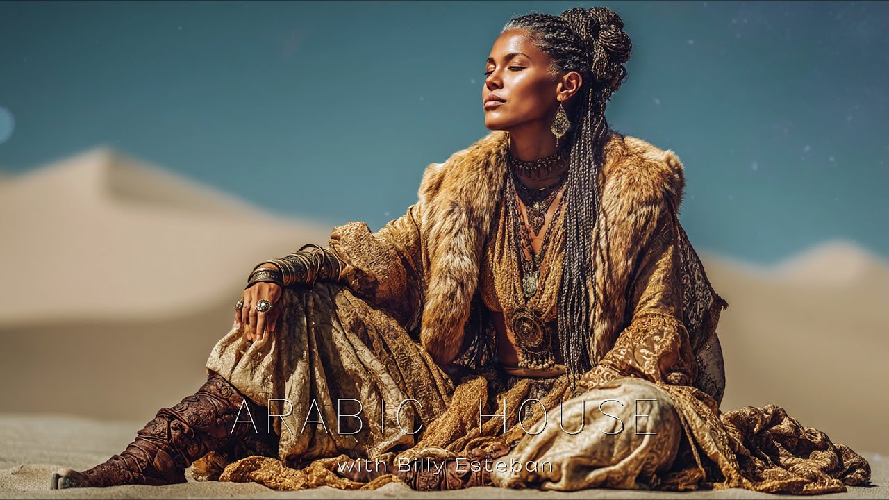 Arabic Music - Ethnic & Deep House Mix By Billy Esteban - 2025