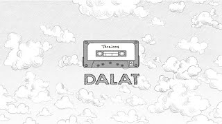 Video thumbnail of "THOẠI 004 - Dalat | Official Music Video"