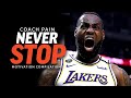 NEVER STOP | Best Motivational Speech Compilation 2020, Coach Pain Channel