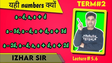 Selection of Terms in an AP | a - d, a, a + d | a - 3d, a-d, a+d, a+3d | CBSE Class10 | Izhar Sir |