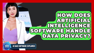 How Does Artificial Intelligence Software Handle Data Privacy? | AI SaaS Software Explained News