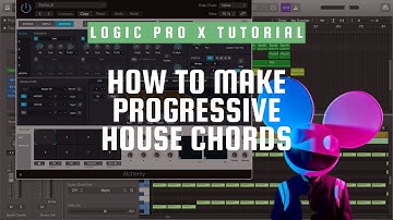 How to Make Progressive House Chords in Alchemy like Deadmau5 (Logic Pro X Tutorial)