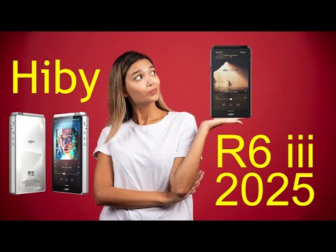 Hiby R6iii 2025 — ещё один надёжный игрок