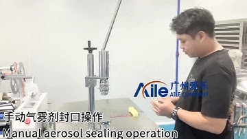 AILE Manual Aerosol Spray Aerosol Valve Crimping Machine Test Video
