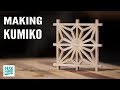 How to make Kumiko