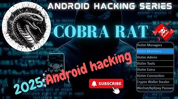 2025 Cobra RAT: The Most Powerful Android Hacking Tool With Injector
