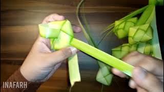 Cara Membuat Ketupat Lebaran untuk Pemula | Ketupat Satu Janur | Inafarh