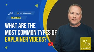 What Are The Most Common Types of Explainer Videos?
