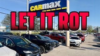 CarMax Dealership Disaster Full of Overpriced Unsold Cars