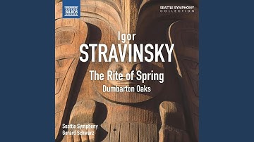 The Rite of Spring, Pt. I: Part I: Adoration of the Earth: Introduction -