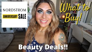 NORDSTROM ANNIVERSARY SALE BEAUTY DEALS - WHAT TO BUY! - MAKEUP - SKIN CARE - PERFUME \& MORE!