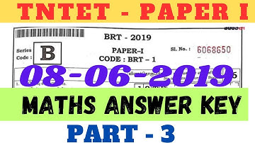 TNTET 2019 - PAPER 1 - MATHS ANSWER KEY - 08/06/2019 - Part 3- Explanation answers & Shortcut Tricks