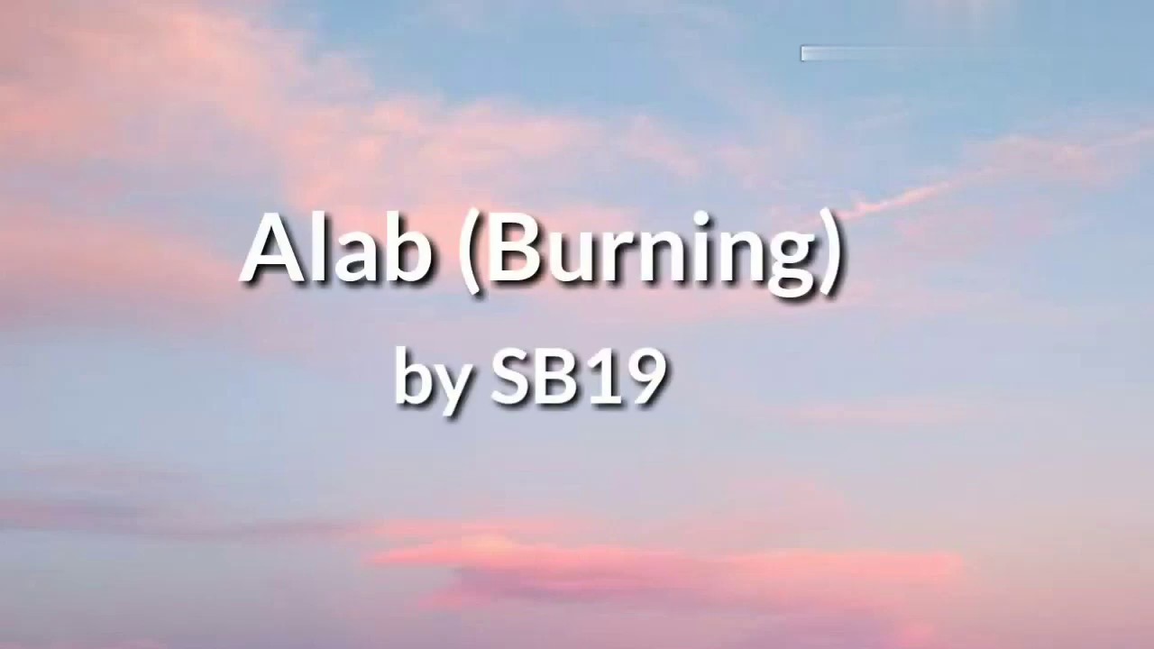 Alab Burning   SB19 Lyrics