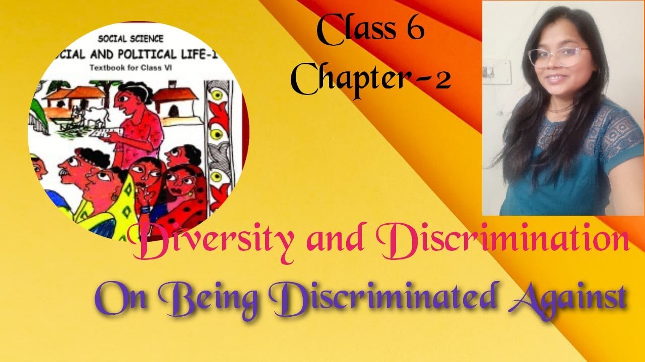  On Being Discriminated Against Class 6 Political Science NCERT 
