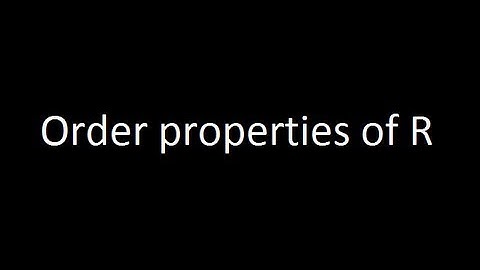 Order properties of R