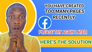 Cannot Create Facebook Page You Have Created Too Many Pages Recently 2024| PROBLEM FIXED