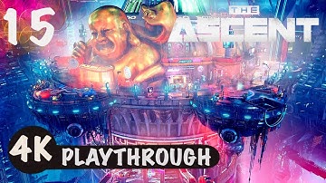 The Ascent 4K Playthrough Part 15