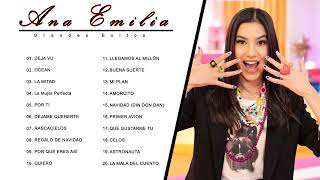 Ana Emilia || Grandes éxitos de Ana Emilia 2023 - Las mejores canciones de Ana Emilia