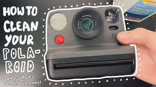 How to Clean Your Polaroid + a channel update!