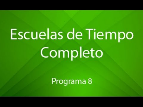 Escuelas de Tiempo Completo - Programa 8 niños con hambre
