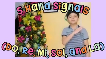 5 Hand Signals of Do, Re, Mi, Sol and La (Gavin