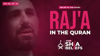8/20: Belief in Raj'a: Does the Quran support it? | The Real Shia Beliefs screenshot 2