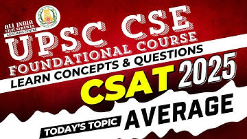CSAT 2025 | Average | Ms. T. Divya | UPSC CSE Prelims Foundation Course