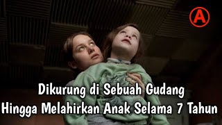 Dikurung, Diperk4os dan Melahirkan Selama 7 Tahun | Rangkum Film Room 2015