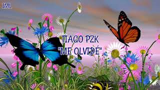 TIAGO PZK, &quot;ME OLVIDÉ&quot; (LETRA/LYRICS)