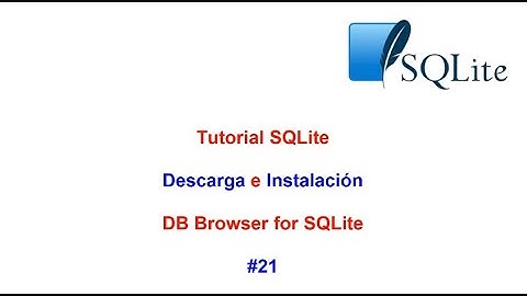 Tutorial SQLite 2023 N° 21 Descargar e Instalar DB Browser for SQLite