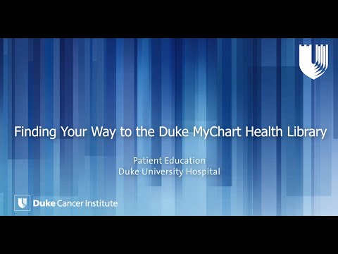 Finding Your Way to the Duke MyChart Health Library